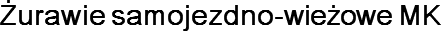 Żurawie samojezdno-wieżowe MK