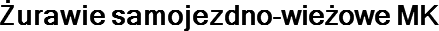 Żurawie samojezdno-wieżowe MK